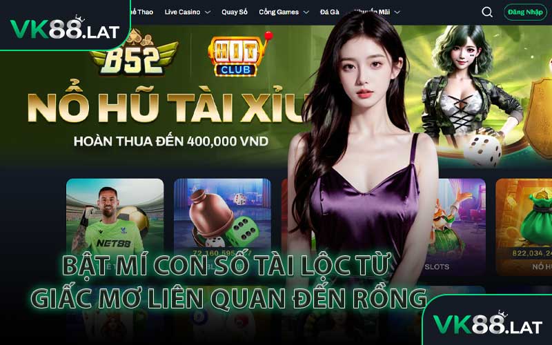 Bật Mí Con Số Tài Lộc Từ Giấc Mơ Liên Quan Đến Rồng