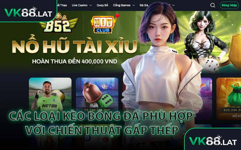 Các Loại Kèo Bóng Đá Phù Hợp Với Chiến Thuật Gấp Thếp