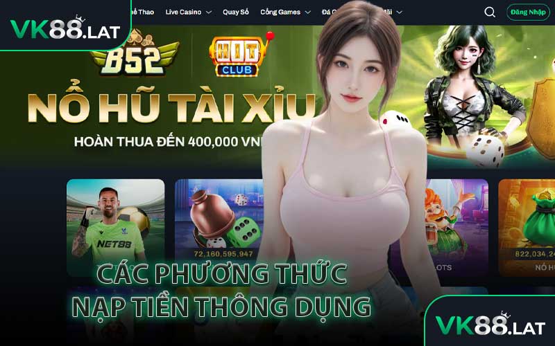 Các Phương Thức Nạp Tiền Thông Dụng