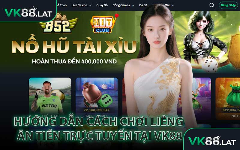 Hướng Dẫn Cách Chơi Liêng Ăn Tiền Trực Tuyến Tại VK88